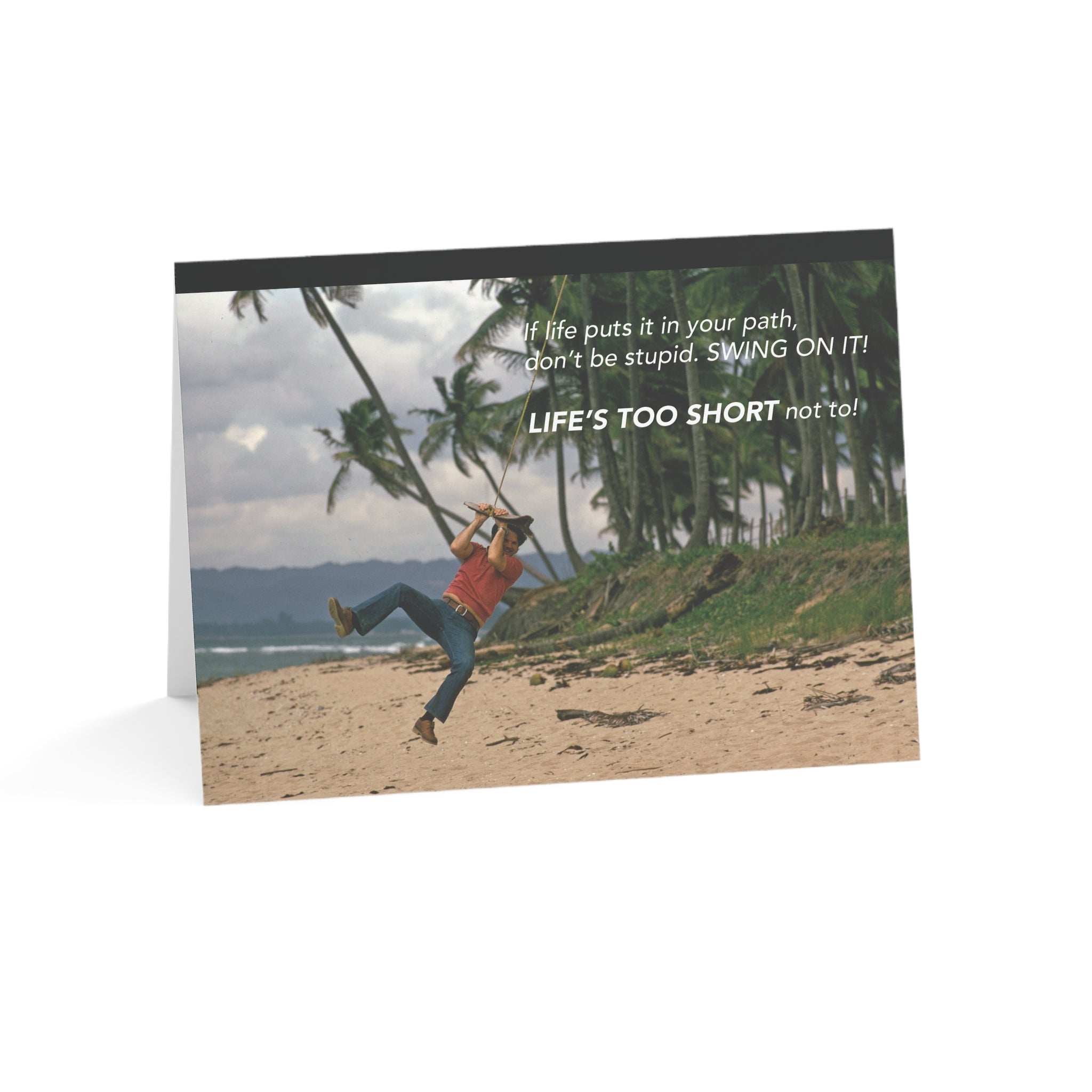 Swing on Your Vines! – Empathy, Support Card, Life's Too Short