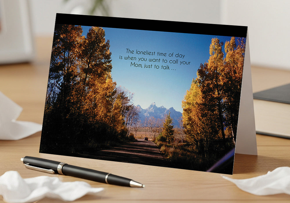 The Loneliest Time of Day- Grief, Sympathy Card, Loss of a Mother