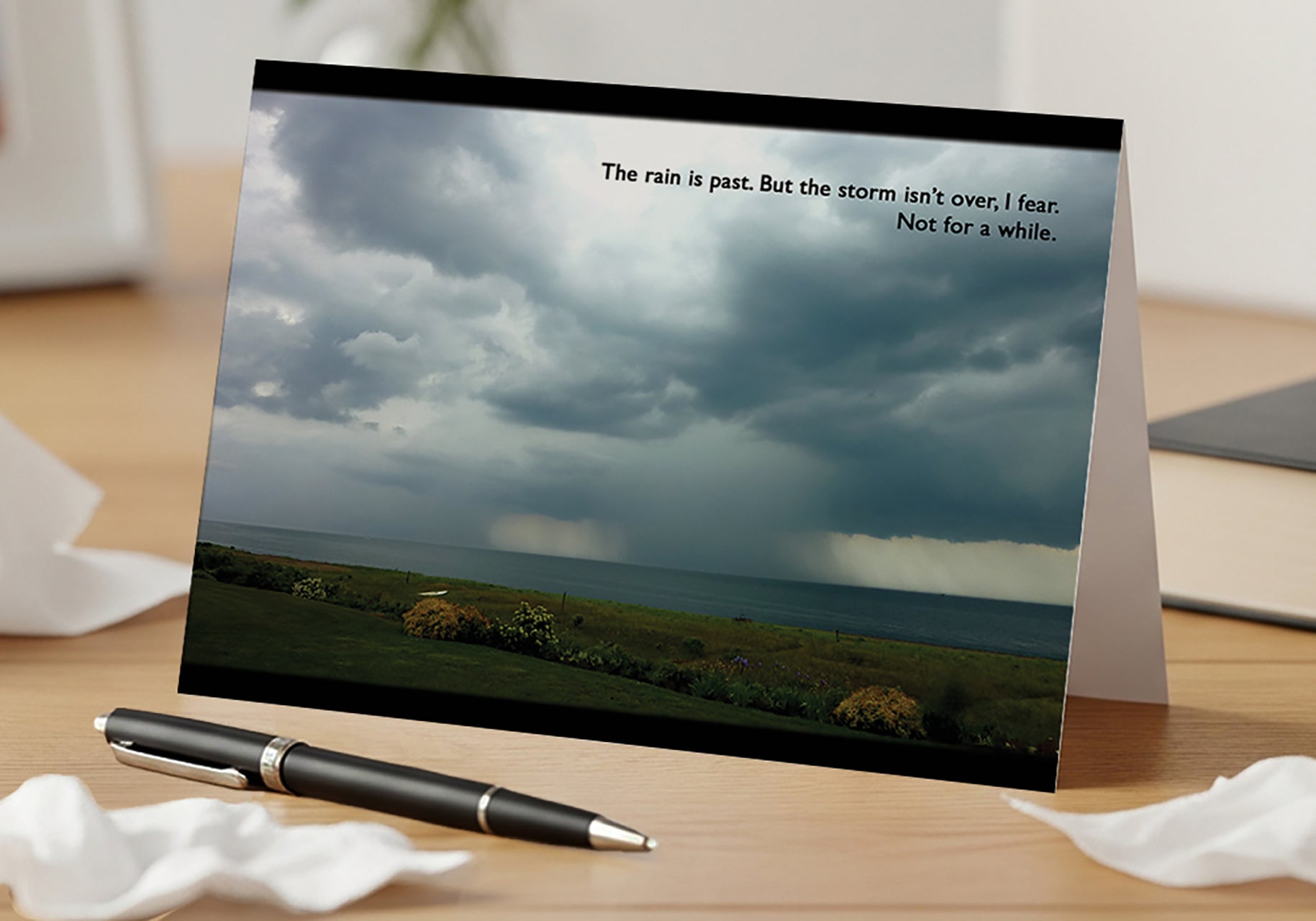 Rain is Leaving, But the Storm's Not Over- Grief, Sympathy Card, Follow Up During Grief