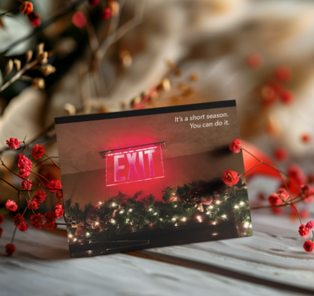 Exit The Holidays – "The Holidays Are Hard" Holiday Card