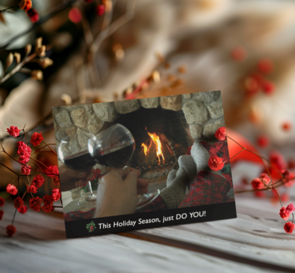 A Happy "You" Holiday Season – "The Holidays Are Hard" Card