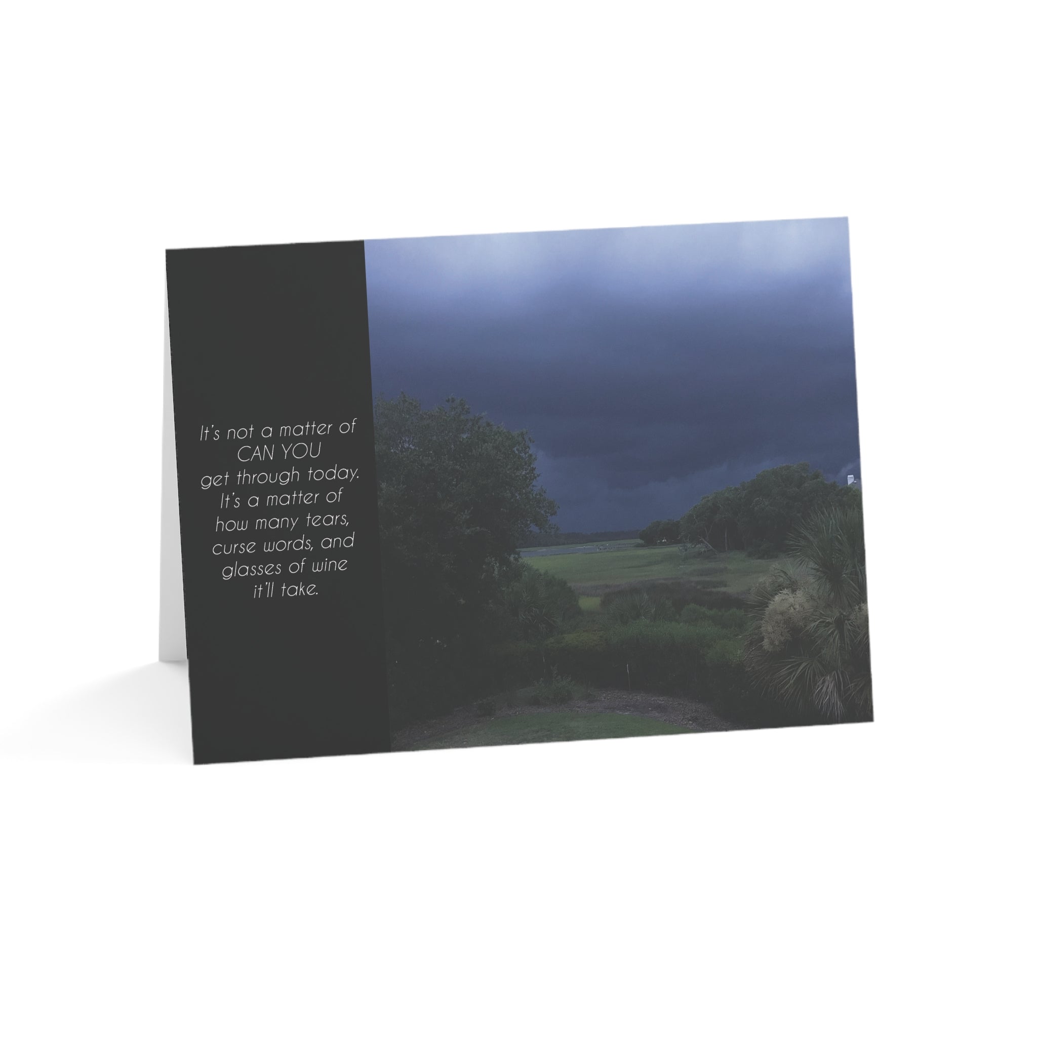 A Dark Desolate Day - Grief, Sympathy Card, Tough Days