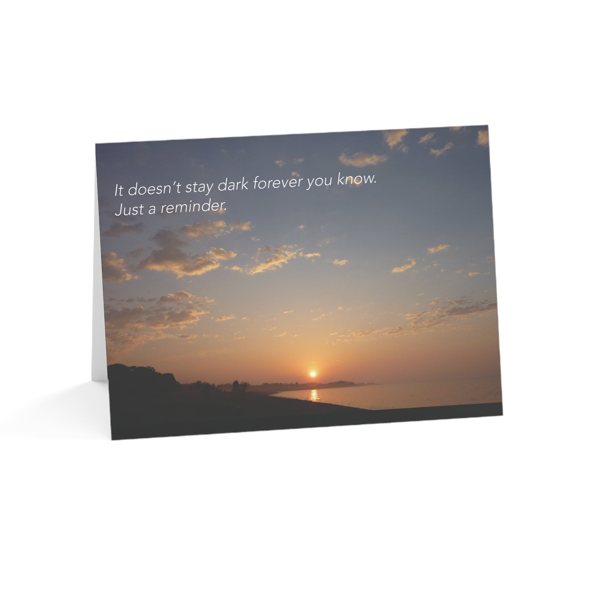 Darkness Doesn’t Last - Comfort and Support, Sympathy Card, General Loss
