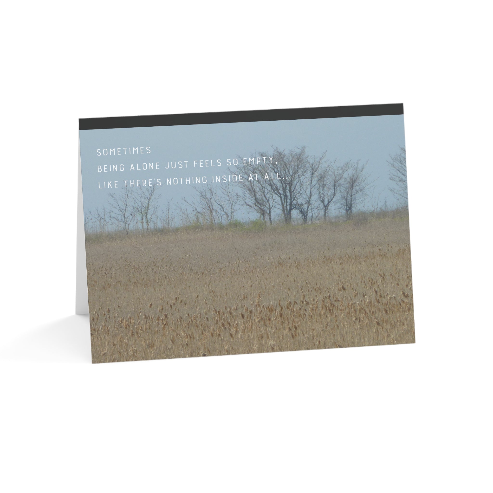 Sad and Empty – Empathy, Support Card, Loneliness, Feeling Alone