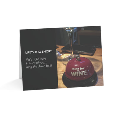 Ring for Your Opportunity! – Empathy, Support Card, Life's Too Short