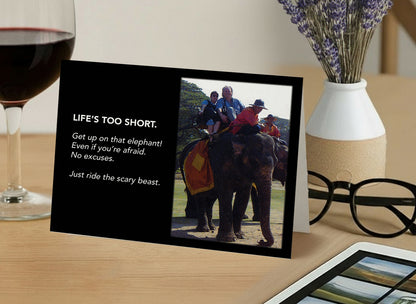 Ride Your Elephant!-Empathy, Support Card, Life's Too Short