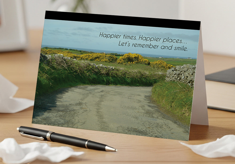 To Happier Times - Comfort and Support, Sympathy Card, General Loss