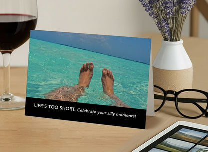 Celebrate the Silly! – Empathy, Support Card, Life's Too Short