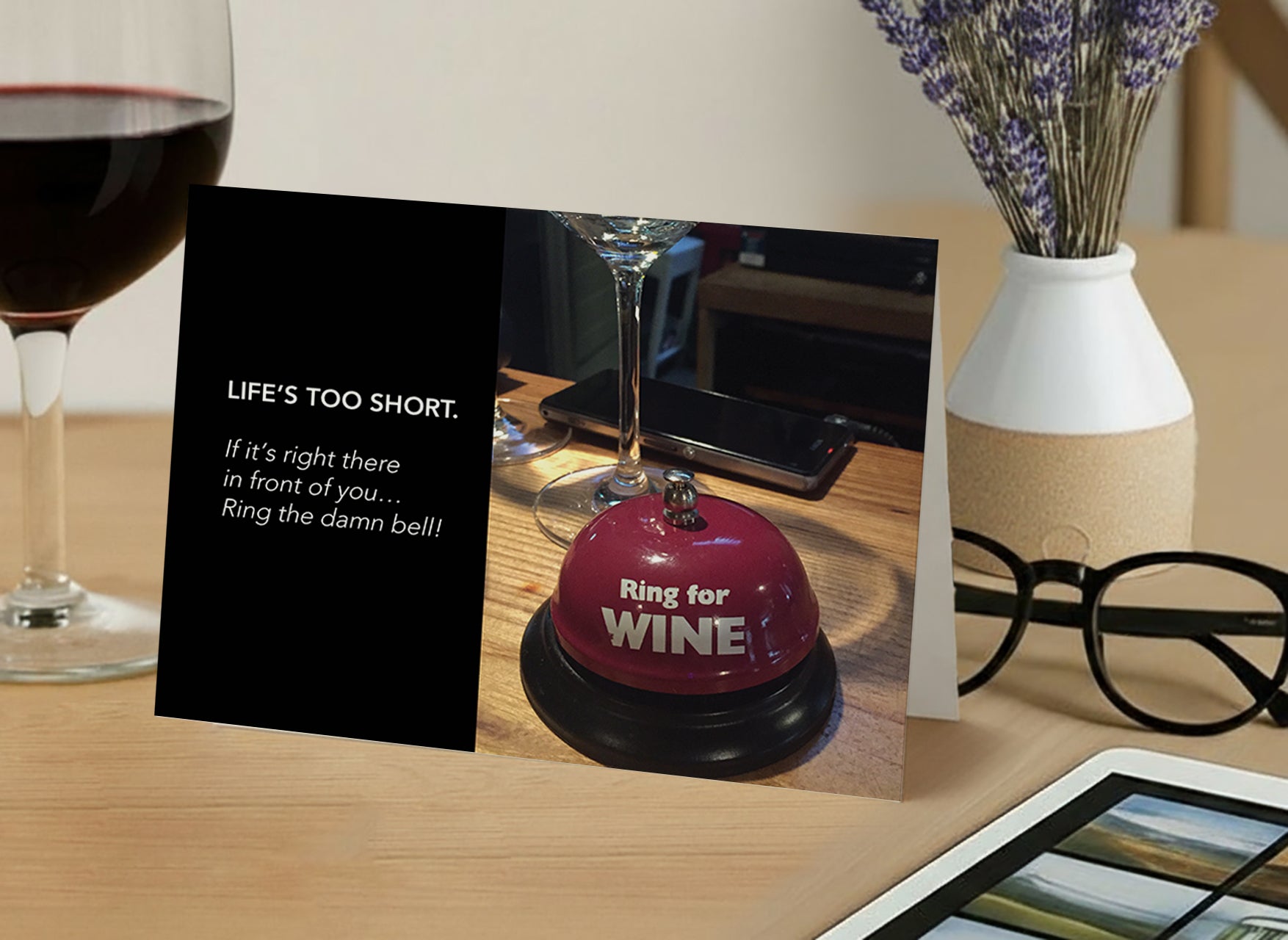 Ring for Your Opportunity! – Empathy, Support Card, Life's Too Short