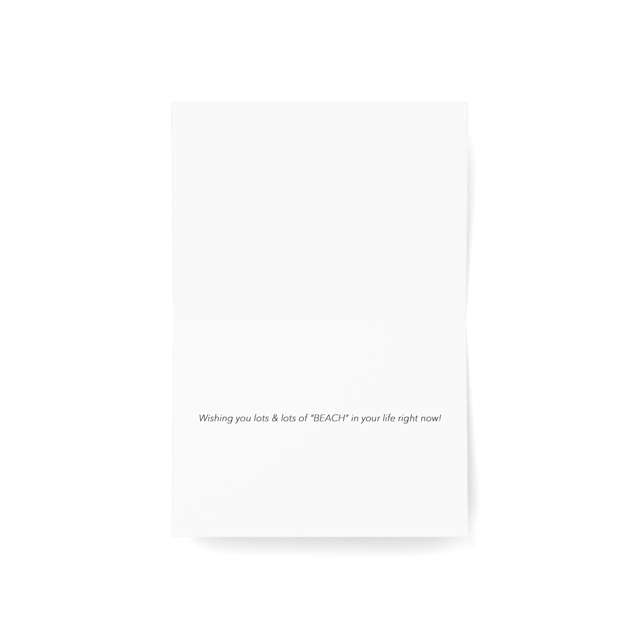 The Beach is a Feeling - Empathy, Support Card, Happy Thoughts