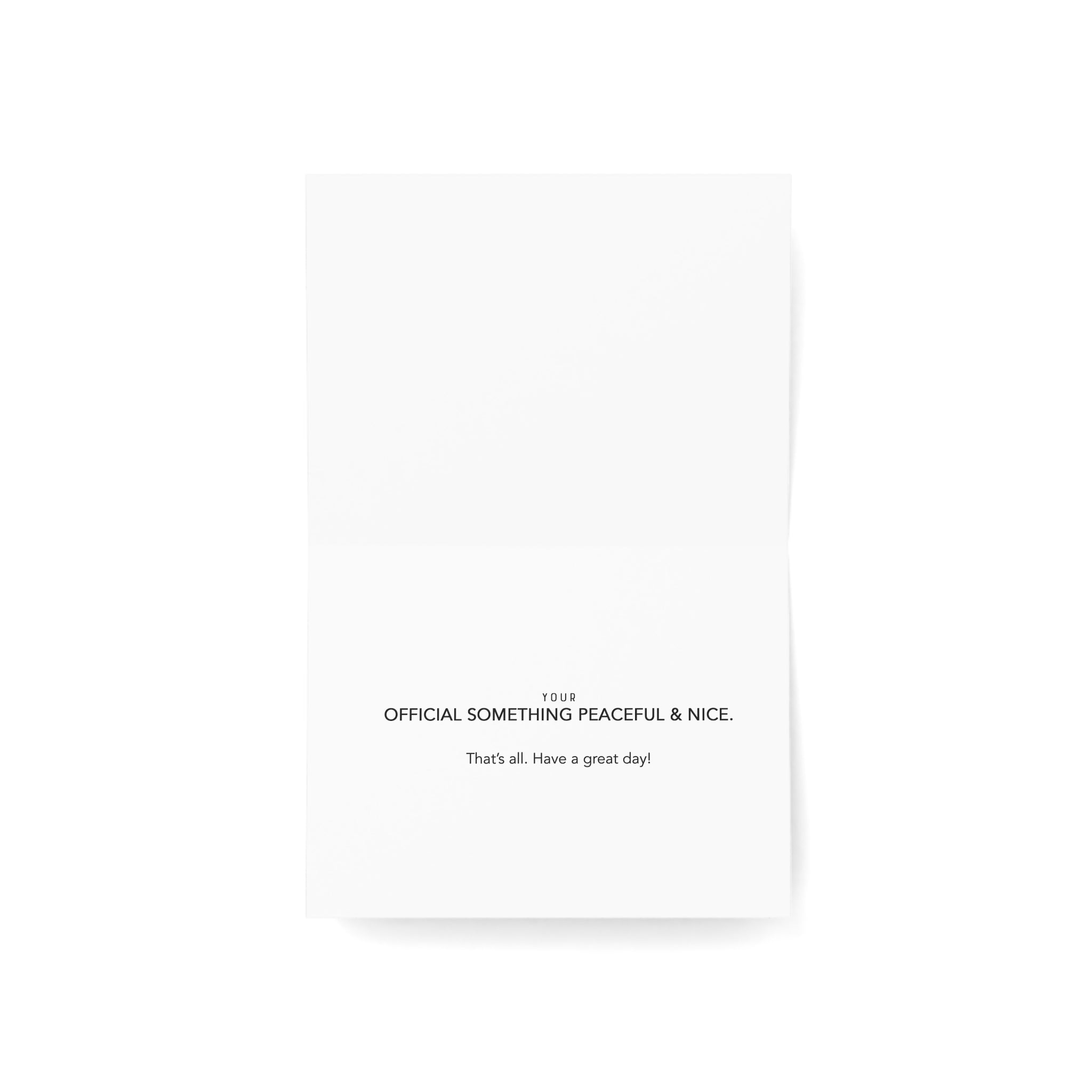 Peaceful & Nice –   Kindness & Appreciation Card