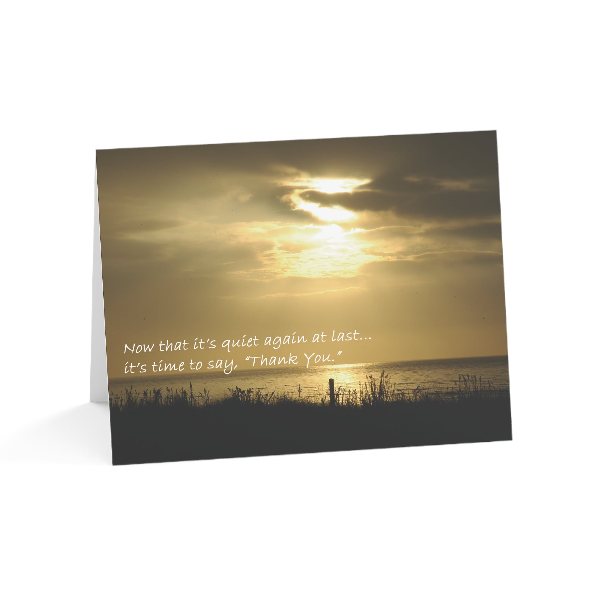 Peace & Quiet At Last- Holiday Thank You