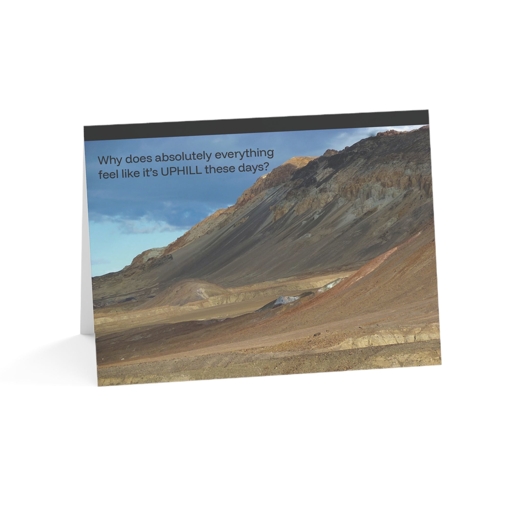 An Uphill Climb - Empathy, Support Card, Shitty Things Happen to Good People