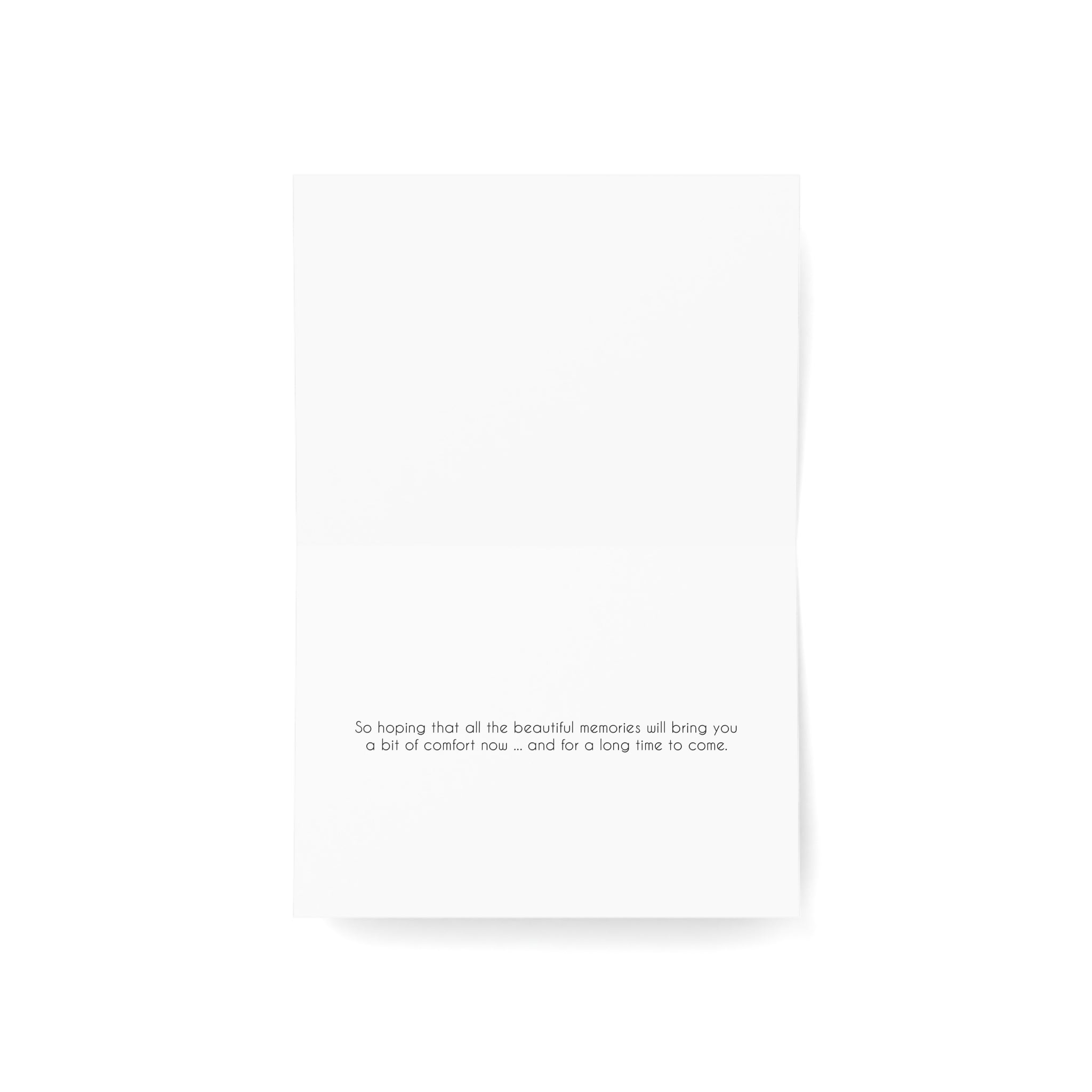 To Happier Times - Comfort and Support, Sympathy Card, General Loss