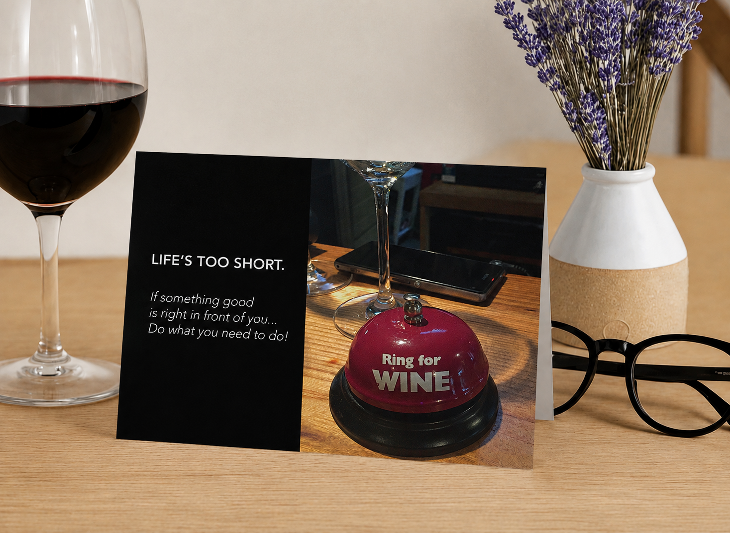 Ring for Your Opportunity! – Empathy, Support Card, Life's Too Short